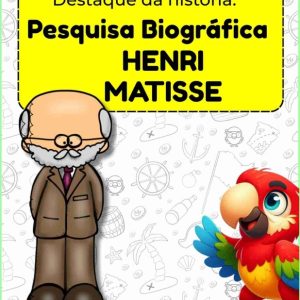 Destaques da História: Henri Matisse – Pesquisa Biográfica e Linha do Tempo