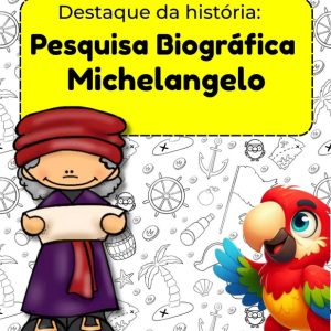 Destaques da História: Michelangelo – Pesquisa Biográfica e Linha do Tempo