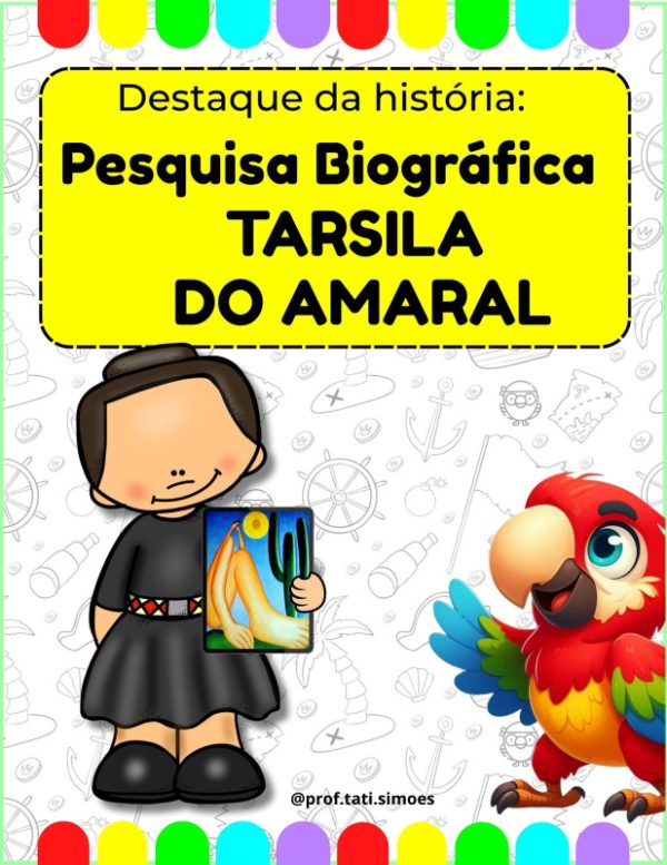 DESTAQUES DA HISTÓRIA – TARSILA DO AMARAL Atividade em PDF interativo