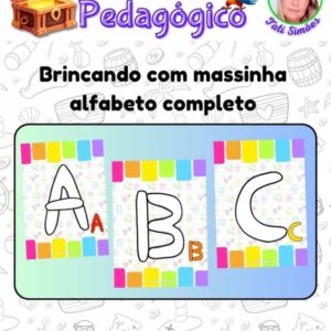 Alfabeto com Massinha – Coordenação Motora e Alfabetização Lúdica
